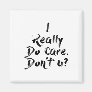 I Really Do Care T Shirt Anti-melania Trump Messag Magnet