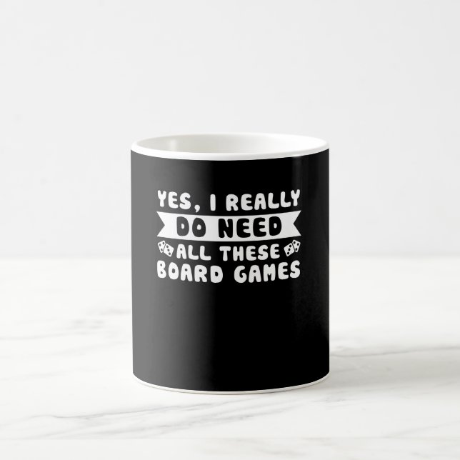 I Really Do Need All These Board Games Coffee Mug (Center)