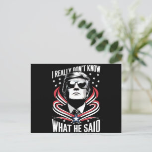 I Really Don't Know What He Said Funny Trump Biden Postcard