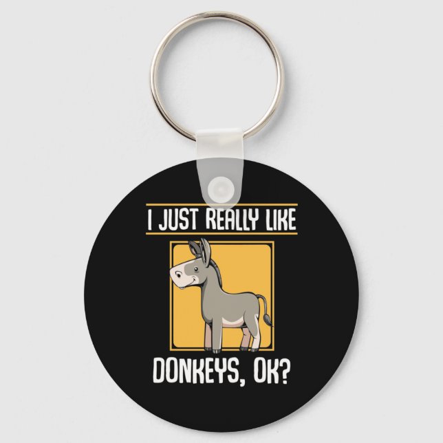 I Really Like Donkeys Key Ring (Front)
