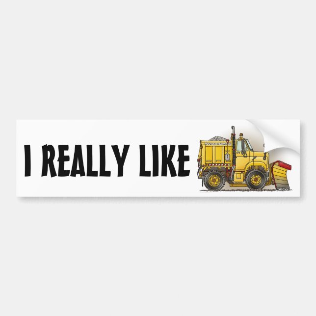I Really Like Snow Plough Trucks Bumper Sticker (Front)