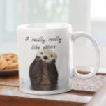 I Really Liked Otters Cute Animal Coffee Mug<br><div class="desc">This design was created through digital art. It may be personalised by clicking the customise button and changing the colour, adding a name, initials or your favourite words. Contact me at colorflowcreations@gmail.com if you with to have this design on another product. Purchase my original abstract acrylic painting for sale at...</div>