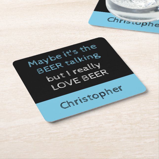 I really love beer black and blue with a name square paper coaster (Angled)
