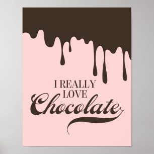 I Really Love Chocolate Valentine Poster Sign