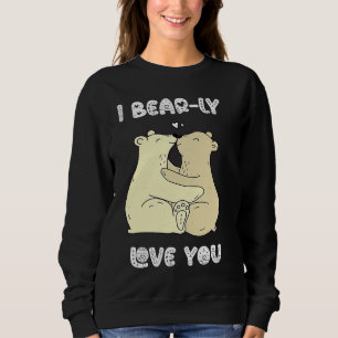 I Really Love You Cute Lovely Bears Romantic Valen Sweatshirt