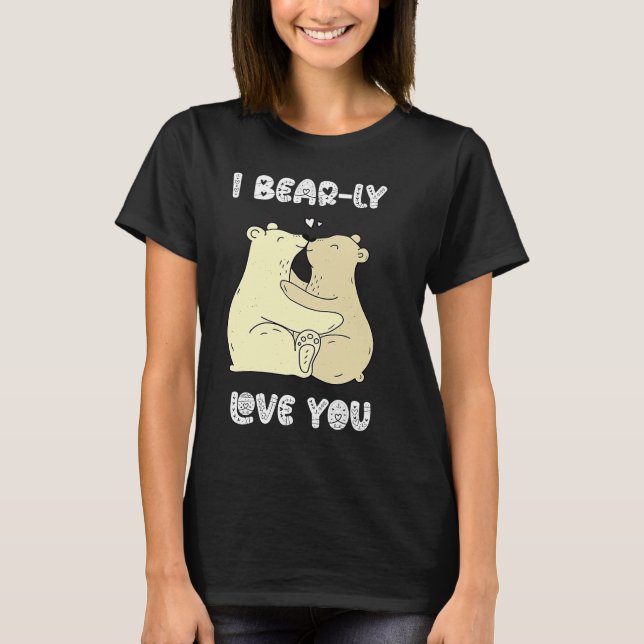 I Really Love You Cute Lovely Bears Romantic Valen T-Shirt (Front)
