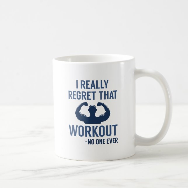 I Really Regret That Workout Coffee Mug (Right)