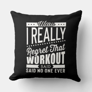 I Really Regret That Workout Fitness Motivation Cushion