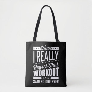 I Really Regret That Workout Fitness Motivation Tote Bag