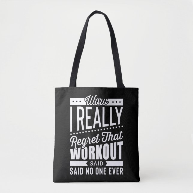 I Really Regret That Workout Fitness Motivation Tote Bag (Front)