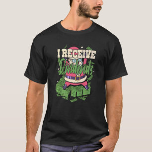 I Receive Dividends  T-Shirt