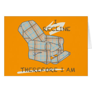 'I recline' blank card