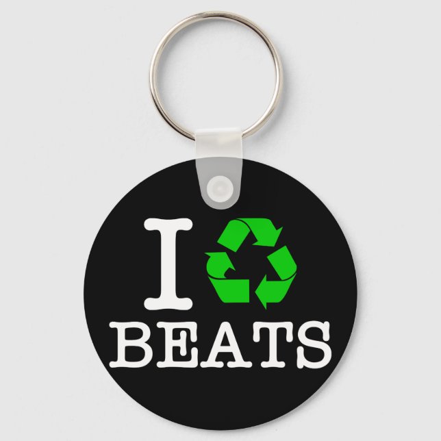 I Recycle Beats Key Ring (Front)