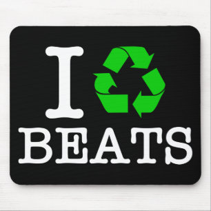 I Recycle Beats Mouse Pad