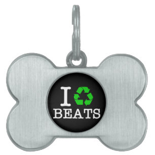 I Recycle Beats Pet Name Tag