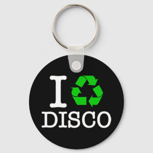 I Recycle Disco Key Ring