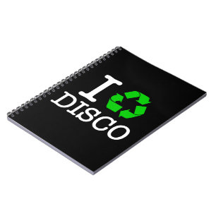 I Recycle Disco Notebook
