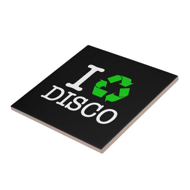 I Recycle Disco Tile (Side)