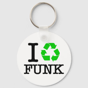 I Recycle Funk Key Ring
