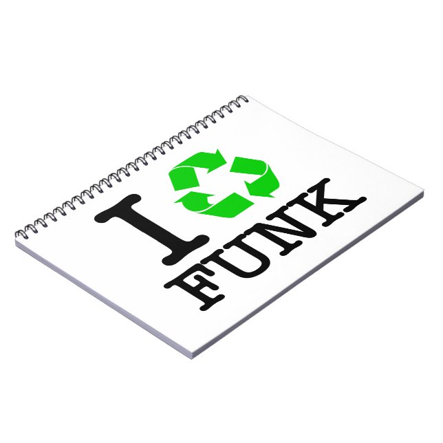 I Recycle Funk Notebook (Left Side)