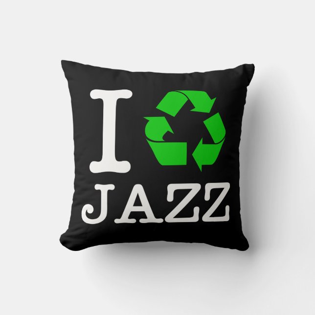 I Recycle Jazz Cushion (Front)