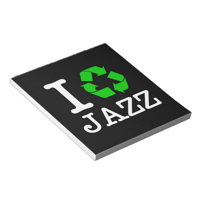 I Recycle Jazz Notepad (Angled)