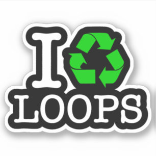 I Recycle Loops