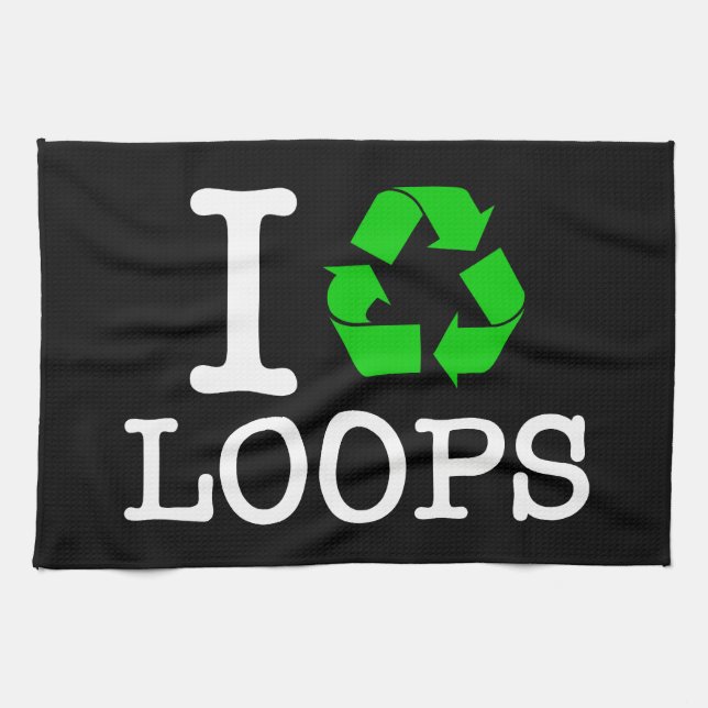 I Recycle Loops Tea Towel (Horizontal)