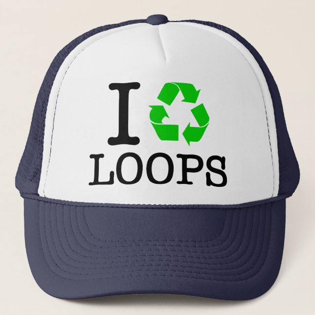 I Recycle Loops Trucker Hat (Front)