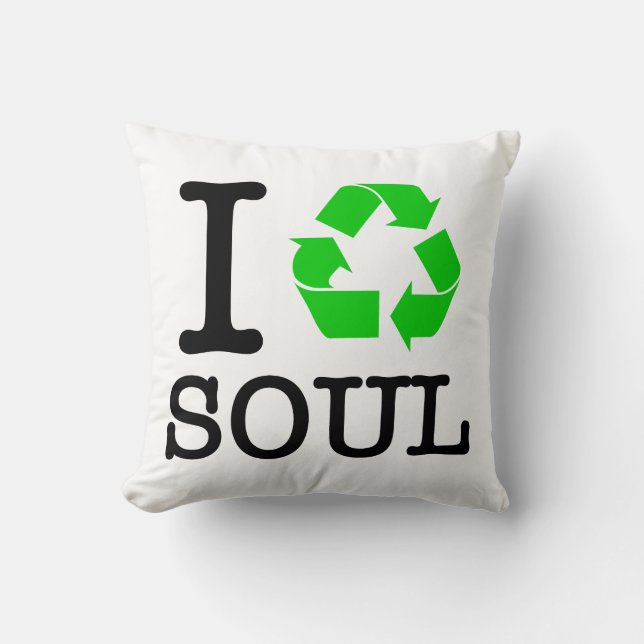 I Recycle Soul Cushion (Front)