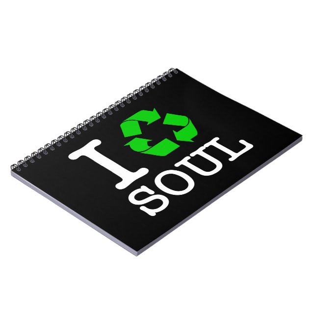 I Recycle Soul Notebook (Left Side)