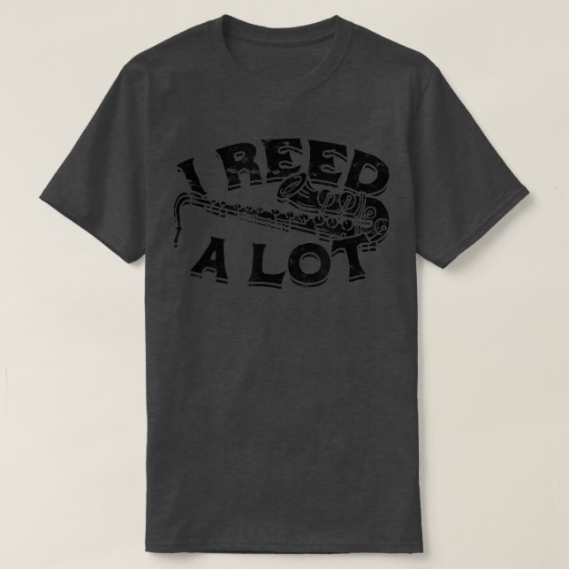 I reed a lot - Classical Harmony Music for Concert T-Shirt (Design Front)