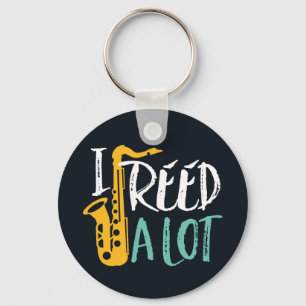 I Reed A Lot Cool Funny Saxophone Player Puns Key Ring