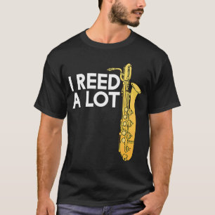 I Reed A Lot Oboe Player  Oboes Music T-Shirt