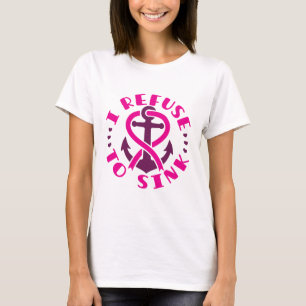 I Refuse to Sink Breast Cancer Awareness Anchor T-Shirt