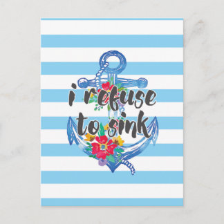 I Refuse To Sink Postcard
