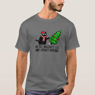 I Regret Nothing Black Cat Christmas Cat Mum Merry T-Shirt