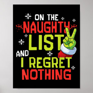 I Regret Nothing Funny Christmas Tee  Poster