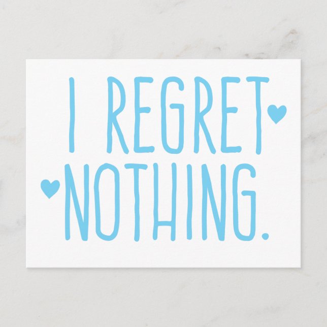 I regret nothing postcard (Front)