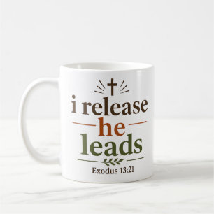 I Release He Leads Inspiring Classic Christian Coffee Mug