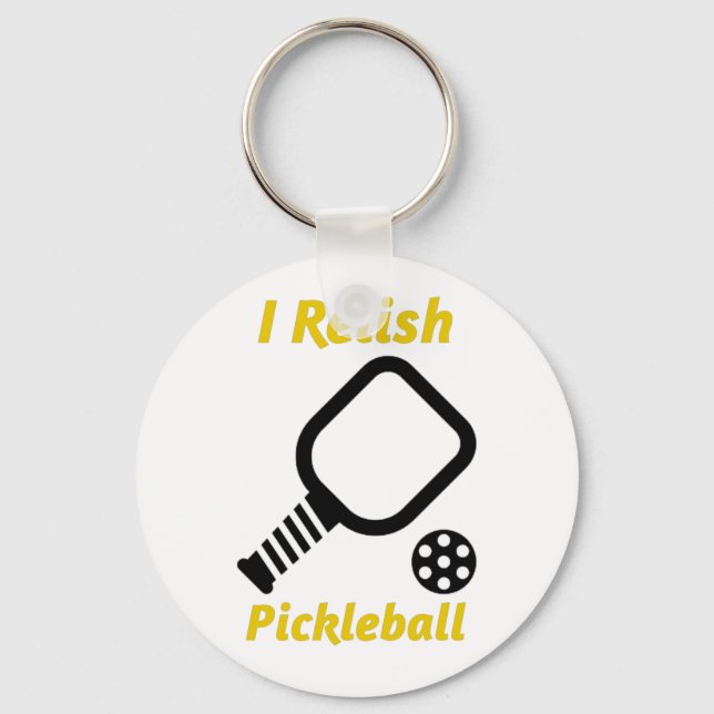 I Relish Pickleball Key Ring (Front)