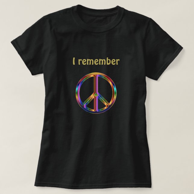 "I Remember" Text with Peace Symbol T-Shirt (Design Front)