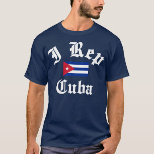 I rep Cuba T-Shirt