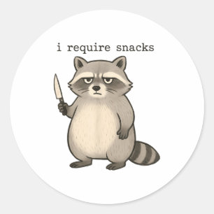 I Require Snacks Funny Mpy Raccoon Trash Meme Snac Classic Round Sticker