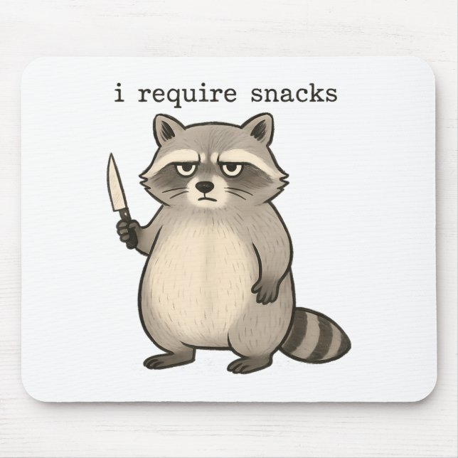 I Require Snacks Funny Mpy Racoon Trash Meme Snac Mouse Pad (Front)