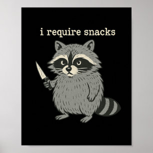 I Require Snacks Funny Racoon Halloween Art  Poster