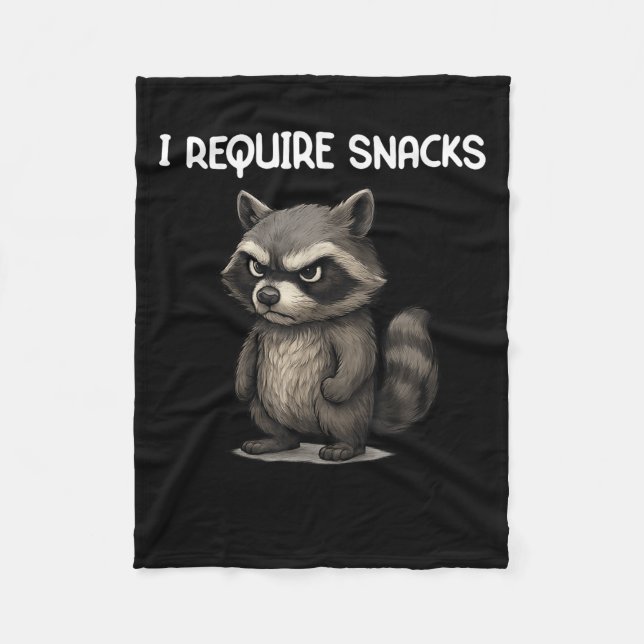 I Require Snacks Funny Racoon Meme Snack Lover Hu Fleece Blanket (Front)