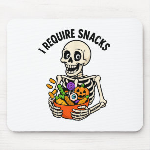 I Require Snacks Funny Skeleton Halloween Meme  Mouse Pad