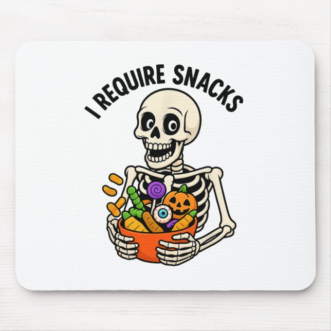 I Require Snacks Funny Skeleton Halloween Meme  Mouse Pad (Front)