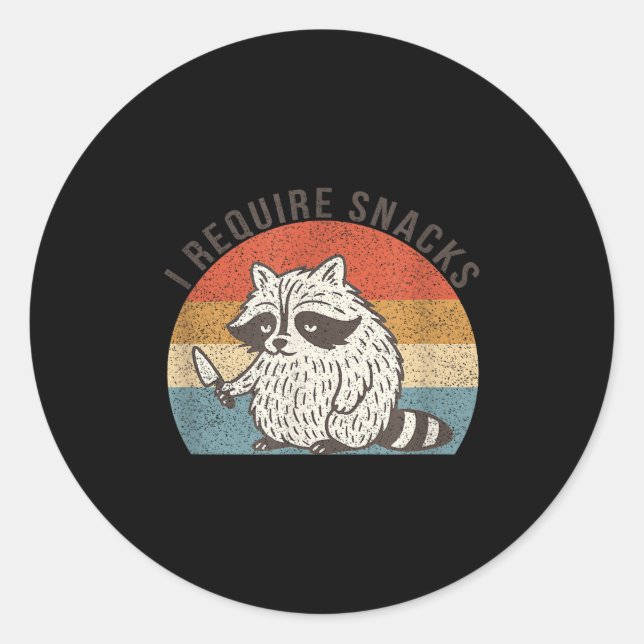 I Require Snacks Raccoon Shirt Men Women Funny Rac Classic Round Sticker (Front)